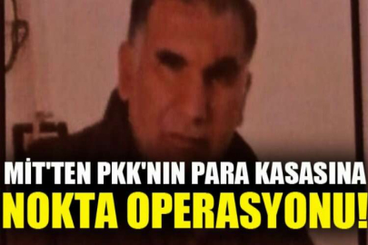 MİT'ten PKK'nın para kasasına nokta operasyonu!