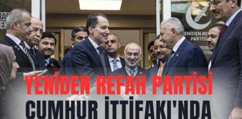 Yeniden Refah Partisi Cumhur İttifakı'nda