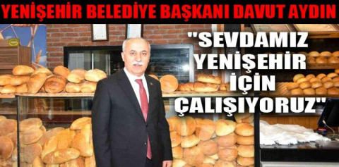 Yenişehir Belediye Başkanı Davut Aydın 