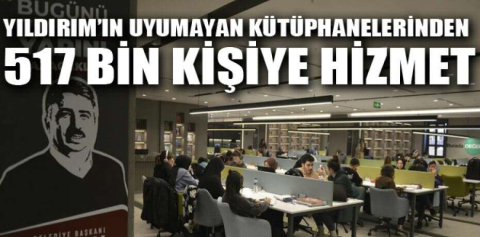 Yıldırım’ın uyumayan kütüphanelerinden 517 bin kişiye hizmet