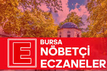 13 Kasım 2023 Bursa Nöbetçi eczaneler hangileri? Bursa'da hangi eczaneler nöbetçi olacak?